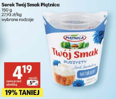 Serek Twój Smak Piątnica naturalny promocja w Delikatesy Centrum