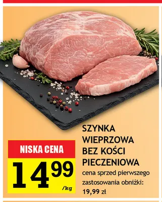Szynka wieprzowa bez kości pieczeniowa promocja w Gram Market