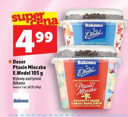 Deser Ptasie Mleczko E.Wedel o smaku waniliowym Bakoma promocja w TOPAZ
