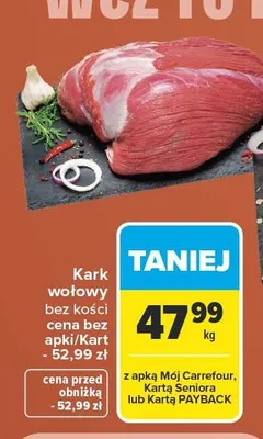Kark wołowy bez kości promocja w Carrefour Market