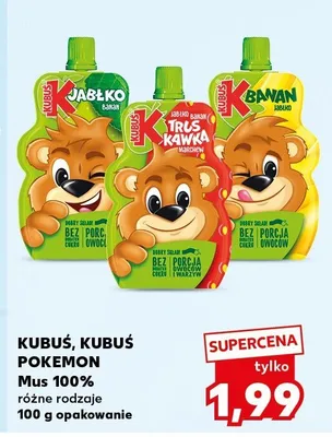 Kubuś, Kubuś Pokemon Mus 100% różne rodzaje promocja w Kaufland