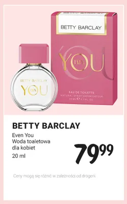 Woda toaletowa dla kobiet Betty Barclay Even You promocja w Rossmann