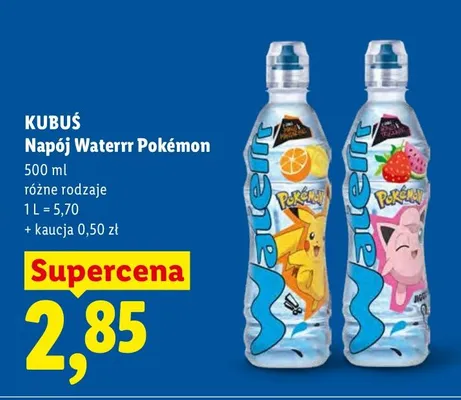 Napój Waterrr Pokémon różne rodzaje Kubuś promocja w Lidl