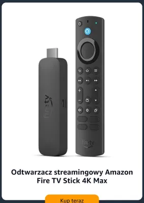 Odtwarzacz streamingowy Amazon Fire TV Stick 4K Max promocja w Amazon