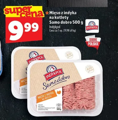 Mięso z indyka na kotlety Samo dobro Indykpol promocja w TOPAZ