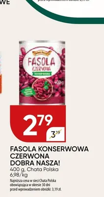 Fasola konserwowa czerwona Dobra Nasza! promocja w Chata Polska
