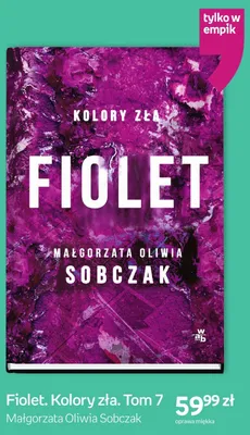 Książka Fiolet. Kolory zła. Tom 7 Małgorzata Oliwia Sobczak oprawa miękka promocja w Empik