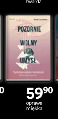 Książka Pozornie wolny umysł oprawa miękka promocja w Empik