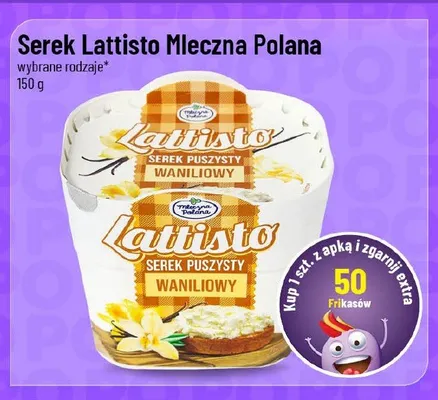 Serek puszysty waniliowy Lattisto Mleczna Polana promocja w POLOmarket