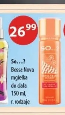 Mgiełka do ciała So...? Bossa Nova promocja w Drogerie Laboo
