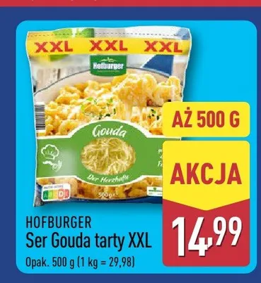 Ser Gouda tarty XXL Hofburger promocja w Aldi