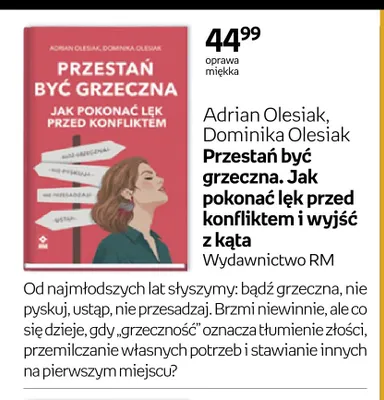 Książka Przestań być grzeczna. Jak pokonać lęk przed konfliktem i wyjść z kąta Adrian Olesiak, Dominika Olesiak promocja w Empik