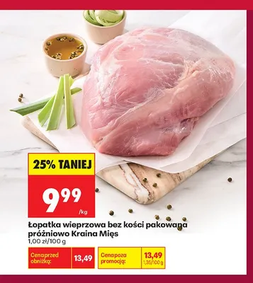 Łopatka wieprzowa bez kości pakowana próżniowo Kraina Mięs promocja w Biedronka