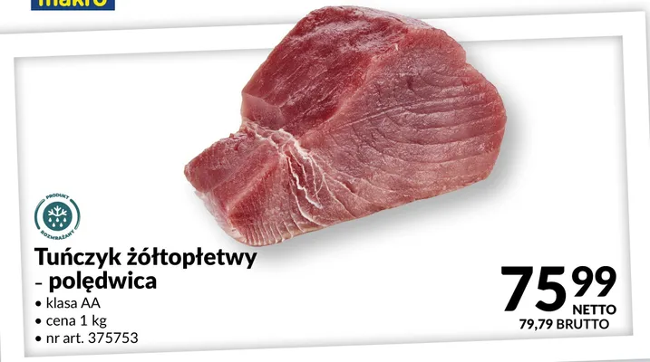 Tuńczyk żółtopłetwy - polędwica promocja w Makro