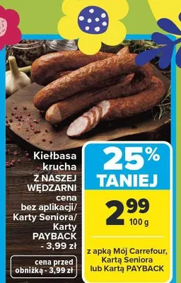 Kiełbasa krucha z naszej wędźarni promocja w Carrefour