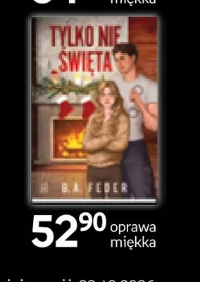 Książka Tylko nie święta B.A. Feder oprawa miękka promocja w Empik