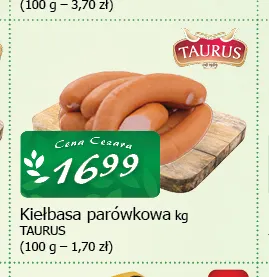Kiełbasa parówkowa Taurus promocja w CEZAR Delikatesy
