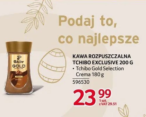 Kawa rozpuszczalna Tchibo Exclusive 200 g Tchibo Gold Selection Crema 180 g promocja w Selgros