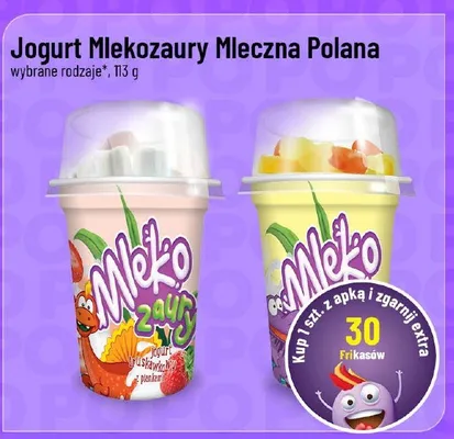 Jogurt Mlekozaury Mleczna Polana promocja w POLOmarket