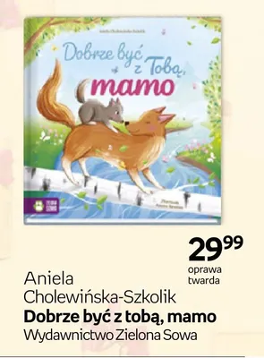 Książka Dobrze być z tobą, mamo Aniela Cholewińska-Szkolik oprawa twarda promocja w Empik