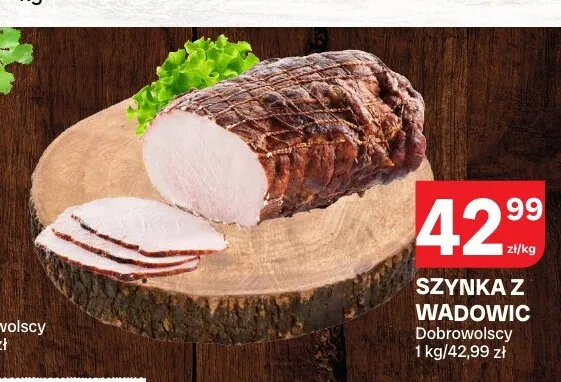 Szynka z Wadowic Dobrowolscy promocja w Chorten