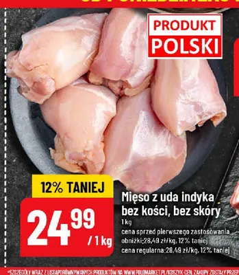 Mięso z uda indyka bez kości bez skóry promocja w POLOmarket