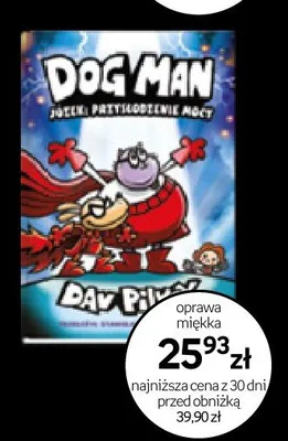Książka Dog Man Józek Przebudzenie Mocy oprawa miękka promocja w Empik