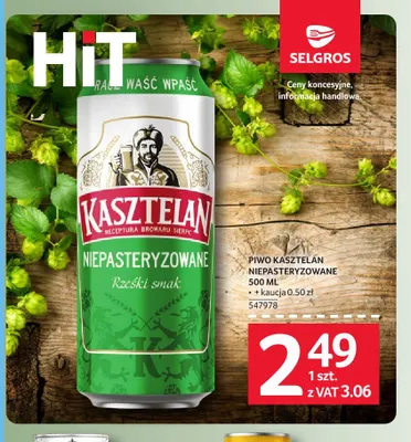 Piwo Kasztelan Niepasteryzowane promocja w Selgros