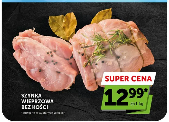 Szynka wieprzowa bez kości promocja w Groszek