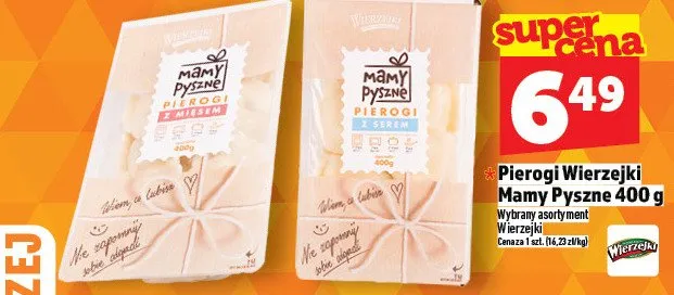 Pierogi Wierzejki Mamy Pyszne wybrane rodzaje promocja w TOPAZ