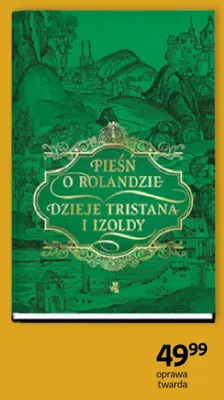 Książka Pieśń o Rolandzie Dzieje Tristana i Izoldy Klasyka Literatury W.A.B. oprawa twarda promocja w Empik