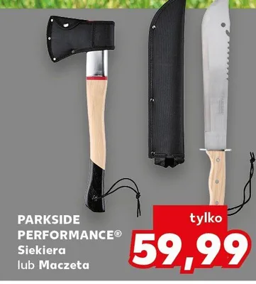 Siekiera lub maczeta promocja w Kaufland