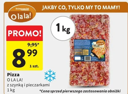 Pizza O La La! z szynką i pieczarkami promocja w Intermarche