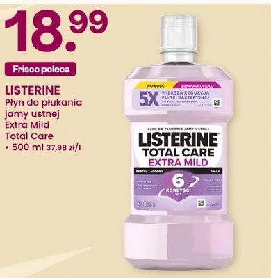 Płyn do płukania jamy ustnej Listerine Total Care Extra Mild promocja w Frisco