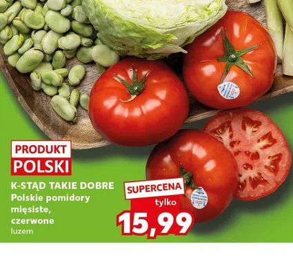 Pomidory mięsiste czerwone polskie K-Stąd Takie Dobre promocja w Kaufland