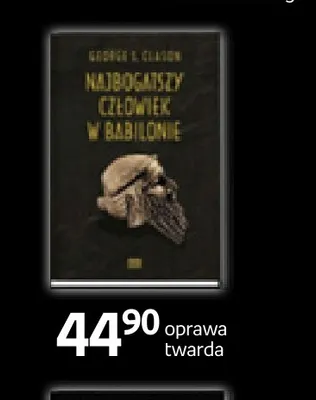 Książka Najbogatszy człowiek w Babilonie George S. Clason promocja w Empik