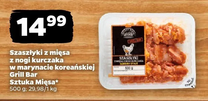 Szaszłyki z mięsa z nogi kurczaka w marynacie koreańskiej Grill Bar Sztuka Mięsa promocja w Netto