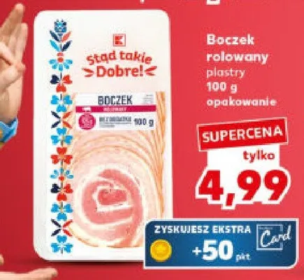 Boczek rolowany plastry Stąd Takie Dobre! promocja w Kaufland