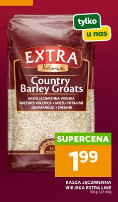 Kasza jęczmienna wiejska Extra Line promocja w Stokrotka