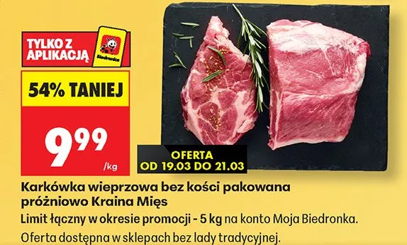 Karkówka wieprzowa bez kości pakowana próżniowo Kraina Mięs promocja w Biedronka