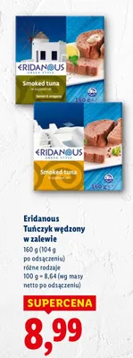 Tuńczyk Eridanous wędzony w zalewie różne rodzaje promocja w Lidl