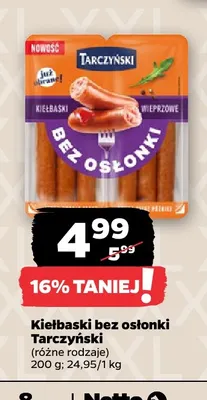 Kiełbaski bez osłonki Tarczyński promocja w Netto
