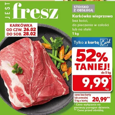 Karkówka wieprzowa bez kości, do pieczenia w całości lub w piekle promocja w Kaufland