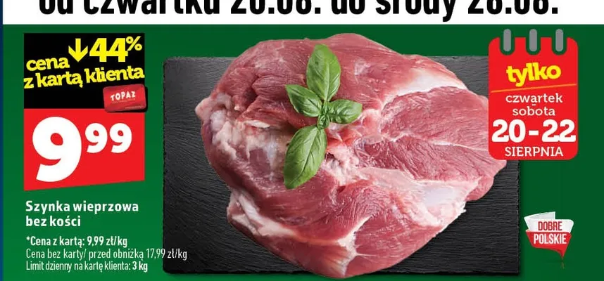 Szynka wieprzowa bez kości promocja w TOPAZ