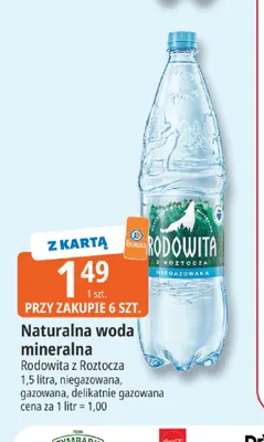 Woda mineralna gazowana Naturalna woda delikatnie Rodowita z Roztocza promocja w Leclerc