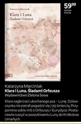 Książka Klara i Luna. Śladami Orfeusza Katarzyna Marciniak promocja w Empik