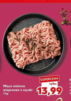 Mięso mielone wieprzowe z szynki promocja w Kaufland