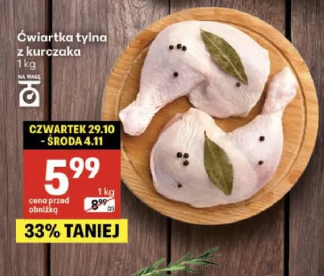 Ćwiartka tylna z kurczaka promocja w Delikatesy Centrum