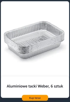 Aluminiowe tacki Weber 6-pak promocja w Amazon