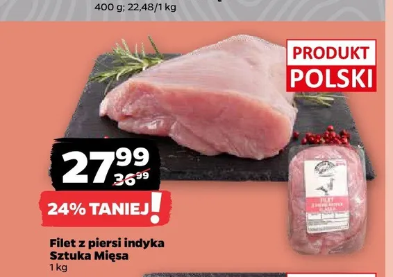 Filet z piersi indyka Sztuka Mięsa promocja w Netto